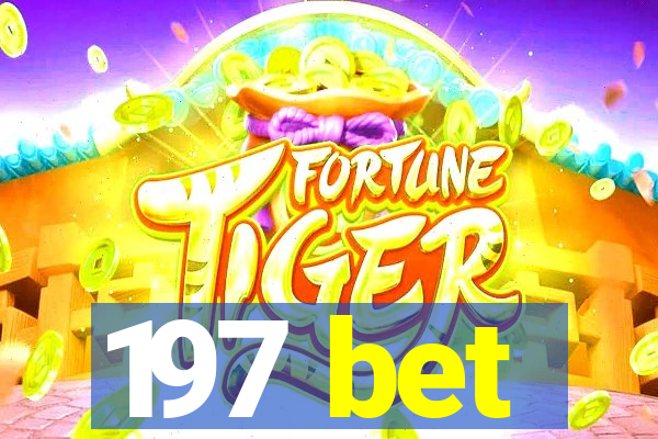 197 bet